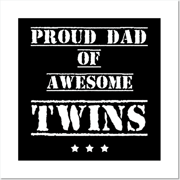 Proud Dad Of Awesome Twins Father's Day Gift Wall Art by Oska Like